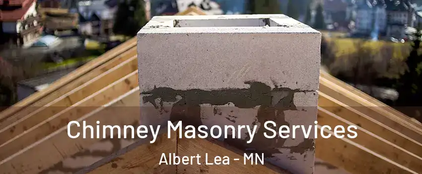  Chimney Masonry Services Albert Lea - MN