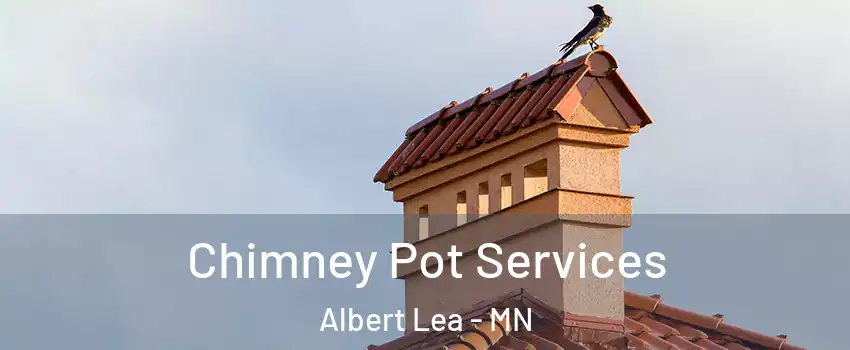  Chimney Pot Services Albert Lea - MN