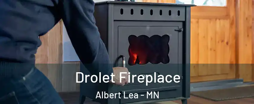  Drolet Fireplace Albert Lea - MN