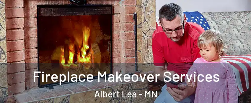  Fireplace Makeover Services Albert Lea - MN