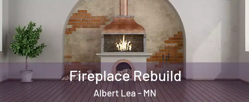  Fireplace Rebuild Albert Lea - MN