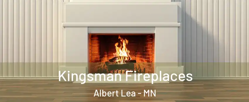  Kingsman Fireplaces Albert Lea - MN