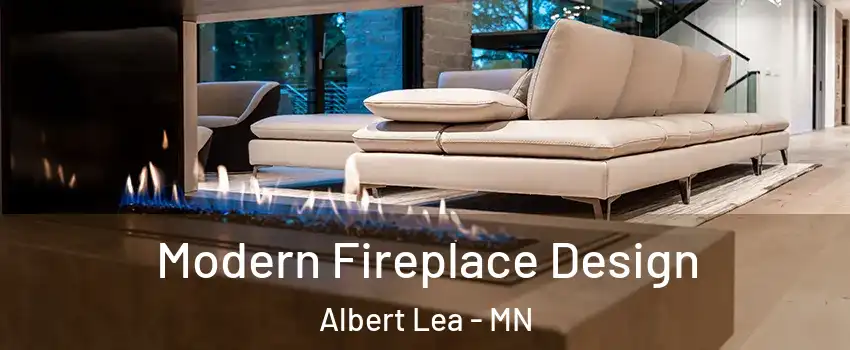  Modern Fireplace Design Albert Lea - MN