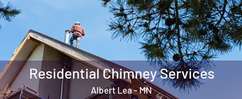  Residential Chimney Services Albert Lea - MN